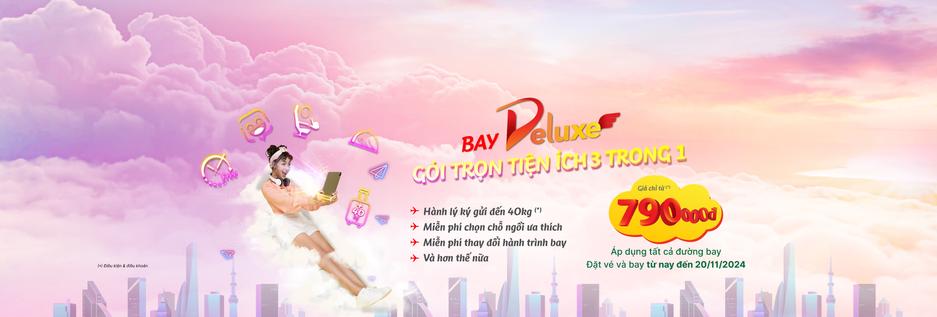 Bay DELUXE, GÓI TRỌN TIỆN ÍCH 3 TRONG 1